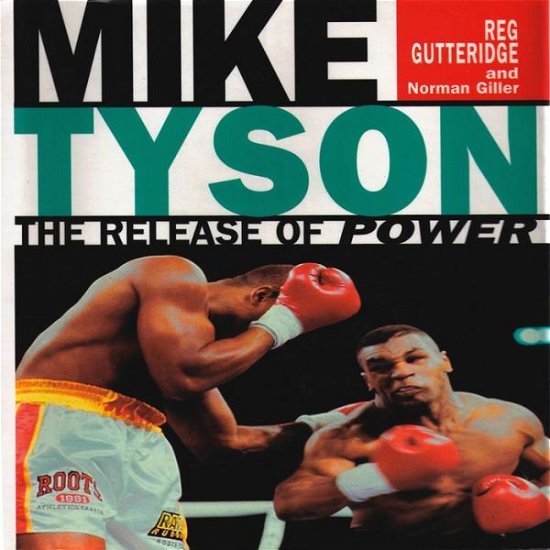 Cover for Reg Gutteridge · Mike Tyson - The Release of Power (Paperback Book) (2013)