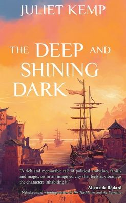 Cover for Juliet Kemp · The Deep and Shining Dark (Paperback Bog) (2018)