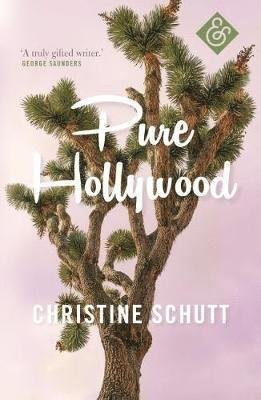 Cover for Christine Schutt · Pure Hollywood (Paperback Book) (2018)