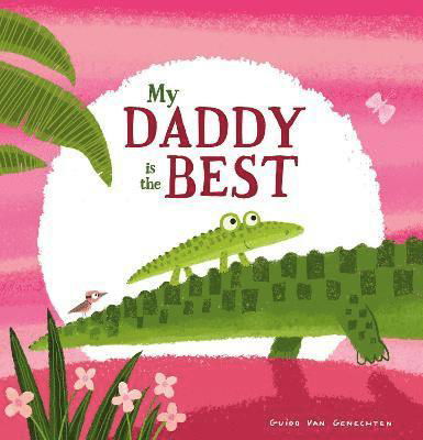 Cover for Guido VanGenechten · My Daddy is the Best (Paperback Book) (2021)