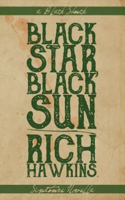 Cover for Rich Hawkins · Black Star, Black Sun (Black Shuck Signature Novellas) (Pocketbok) (2018)