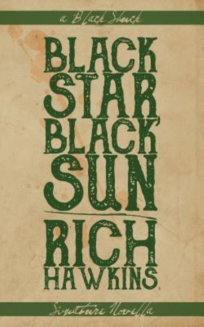 Cover for Rich Hawkins · Black Star, Black Sun (Black Shuck Signature Novellas) (Taschenbuch) (2018)