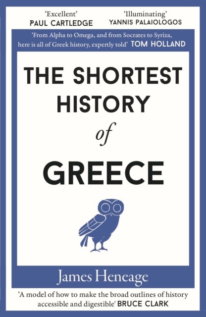 Cover for James Heneage · The Shortest History of Greece - Shortest History (Paperback Book) (2022)