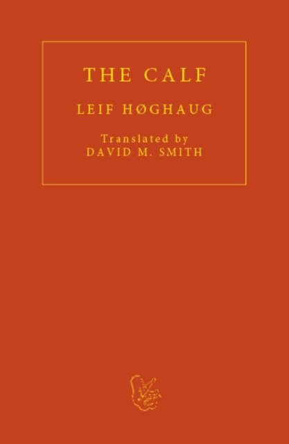 Cover for Leif Høghaug · The Calf (Paperback Book) (2024)