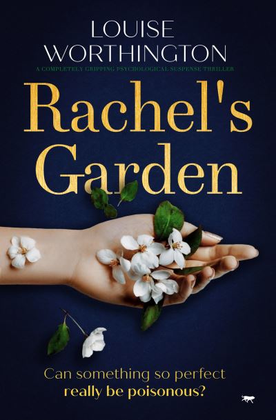 Rachel's Garden - Louise Worthington - Books - Bloodhound Books - 9781913942243 - February 15, 2021