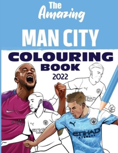 Cover for Dave Clarke · The Amazing Man City Colouring Book 2022 (Paperback Book) (2021)