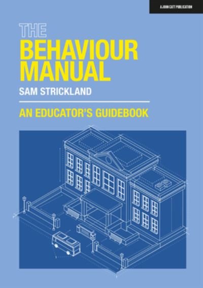 Cover for Samuel Strickland · The Behaviour Manual: An Educator's Guidebook (Taschenbuch) (2022)