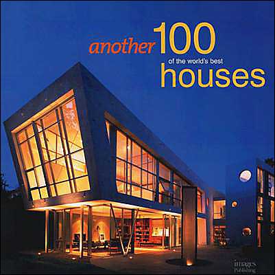 Cover for The Images Publishing Group · Another 100 of the Worlds Best Houses (Hardcover Book) (1999)