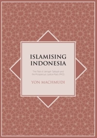 Cover for Yon Machmudi · Islamising Indonesia (Bog) (2008)