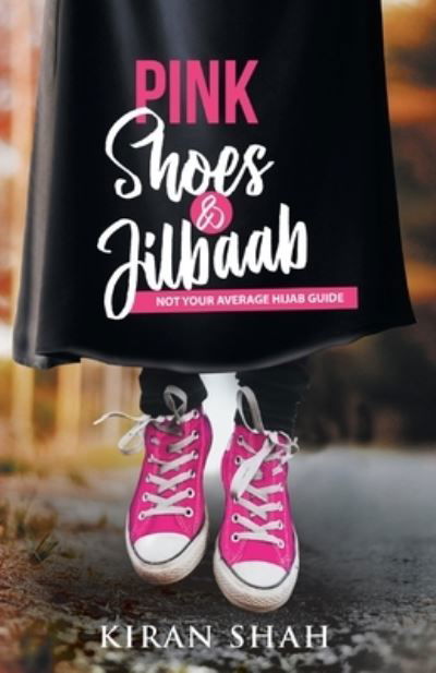 Cover for Kiran Shah · Pink Shoes and Jilbaab (Paperback Book) (2021)