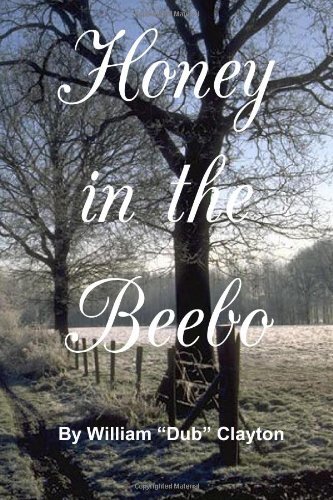 Cover for Clayton · Honey in the Beebo (Paperback Book) (2002)