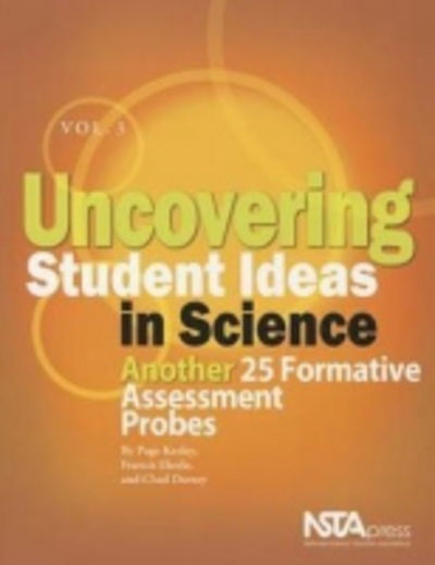 Cover for Page Keeley · Uncovering Student Ideas in Science, Volume 3: Another 25 Formative Assessment Probes (Paperback Book) (2008)