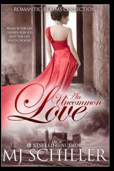 Cover for M J Schiller · An Uncommon Love (Paperback Book) (2017)