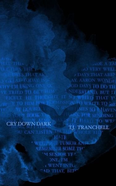 Cover for T J Tranchell · Cry Down Dark (Paperback Book) (2016)