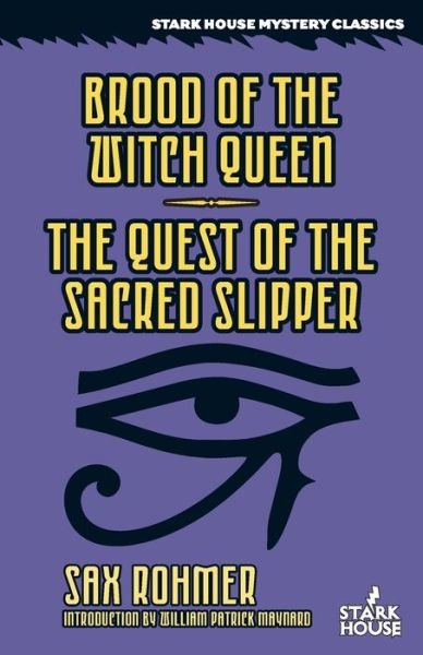Cover for Sax Rohmer · Brood of the Witch Queen / The Quest of the Sacred Slipper (Taschenbuch) (2017)