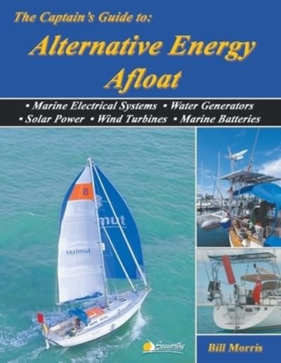 Cover for Bill Morris · The Captain's Guide to Alternative Energy Afloat (Paperback Book) (2019)