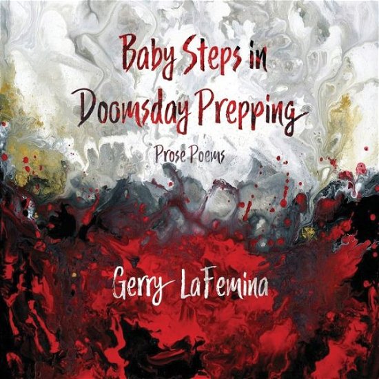Cover for Gerry Lafemina · Baby Steps in Doomsday Prepping: Prose Poems (Paperback Book) (2020)