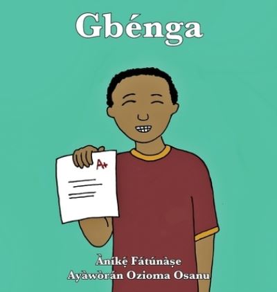 Cover for Anike Fatunase · Gbenga (Hardcover Book) (2019)