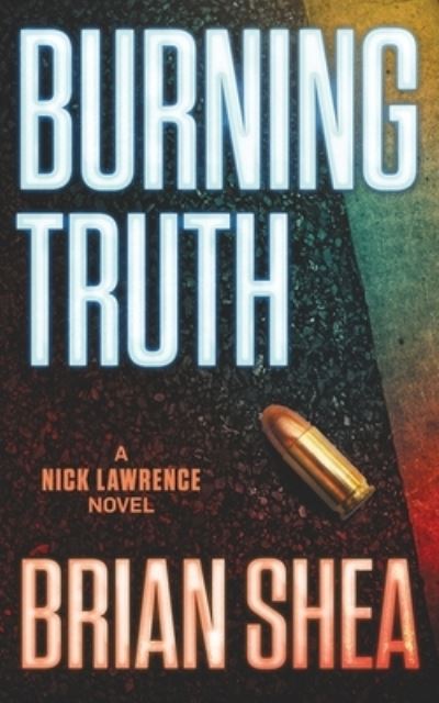 Cover for Brian Shea · Burning Truth (Paperback Book) (2019)