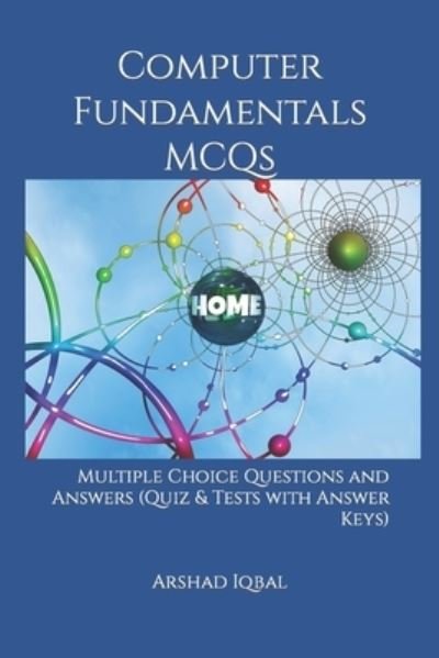 Cover for Arshad Iqbal · Computer Fundamentals MCQs (Paperback Book) (2017)