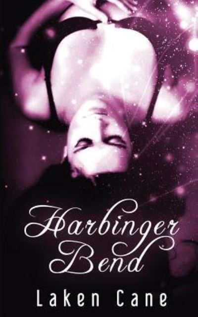 Cover for Laken Cane · Harbinger Bend (Paperback Book) (2017)