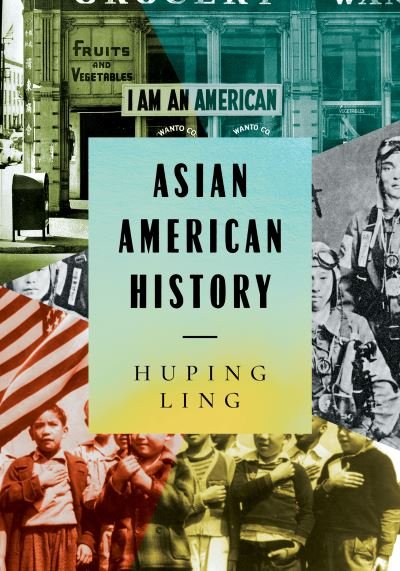 Cover for Huping Ling · Asian American History (Hardcover Book) (2023)