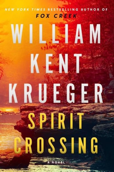 Cover for William Kent Krueger · Spirit Crossing: A Novel - Cork O'Connor Mystery Series (Gebundenes Buch) (2024)