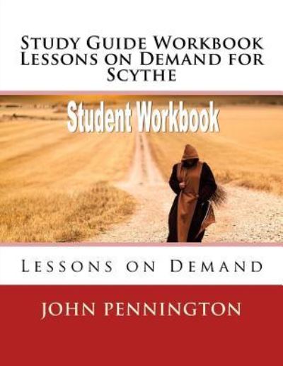 Cover for John Pennington · Study Guide Workbook Lessons on Demand for Scythe (Paperback Book) (2018)