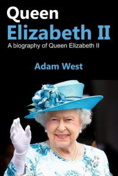 Cover for Adam West · Queen Elizabeth II (Paperback Book) (2018)