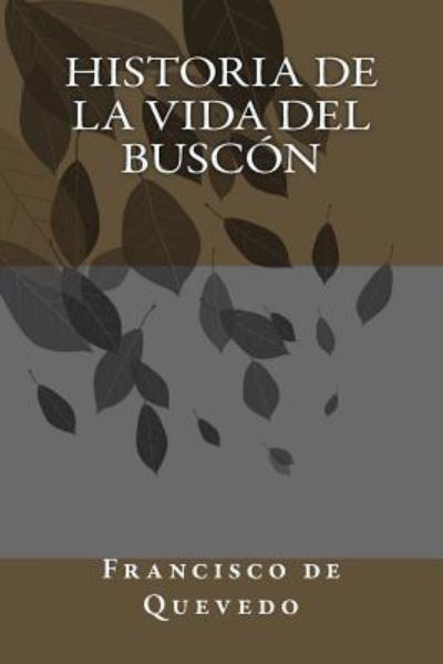 Cover for Francisco de Quevedo · Historia de la vida del Buscon (Pocketbok) (2018)