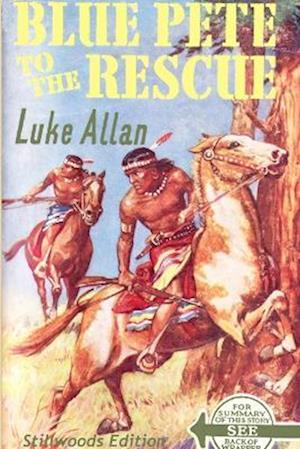 Cover for Luke Allan · Blue Pete to the Rescue (Buch) (2017)