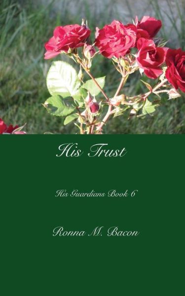 Cover for Ronna M Bacon · His Trust (Paperback Book) (2018)