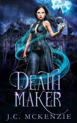 Cover for J C McKenzie · Death Maker (Paperback Book) (2023)