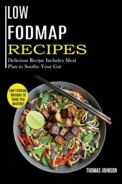 Cover for Thomas Johnson · Low Fodmap Recipes (Paperback Book) (2020)