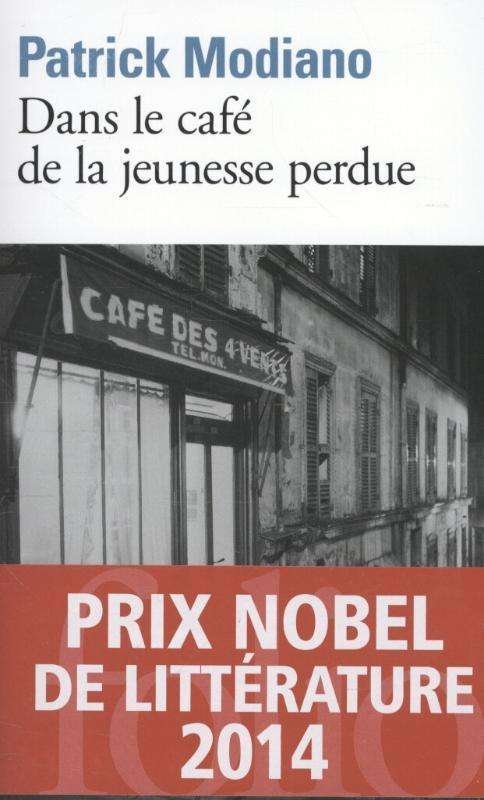 Dans le cafe de la jeunesse perdue - Patrick Modiano - Kirjat - Gallimard - 9782070361243 - keskiviikko 21. tammikuuta 2009