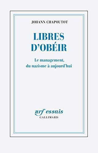 Libres Dobeir - Johann Chapoutot - Książki - Gallimard - 9782072789243 - 12 lipca 2020