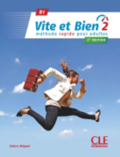 Cover for Claire Miquel · Vite et Bien 2e edition: Livre + CD audio + corriges 1 B1 2e  edition (Book) (2018)
