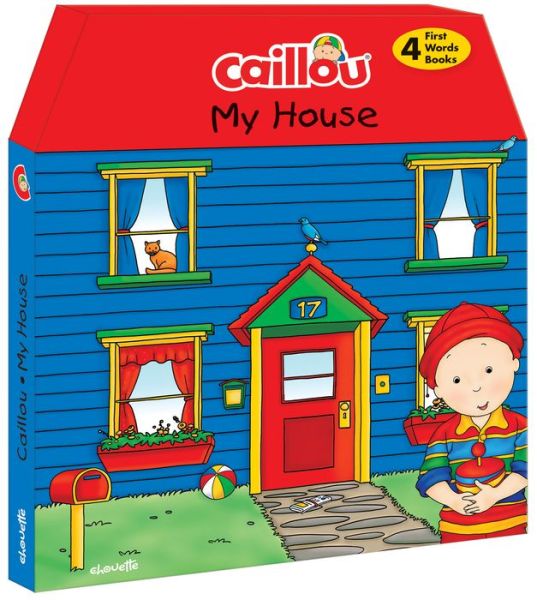 Caillou, My House: 4 chunky board books to learn new words - Anne Paradis - Books - Editions Chouette - 9782897182243 - December 10, 2015