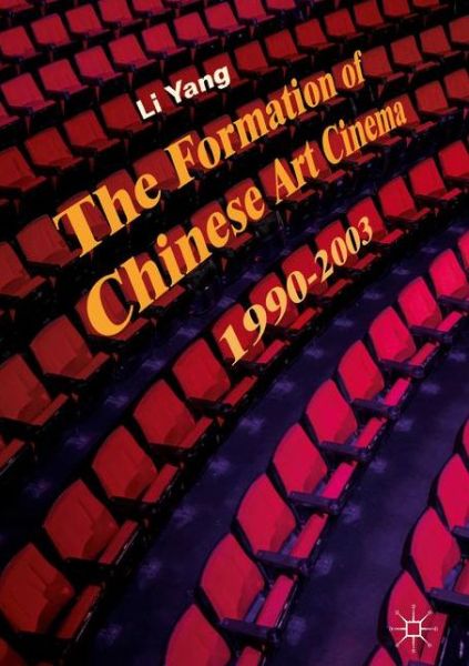 Cover for Yang · The Formation of Chinese Art Cinem (Book) (2020)