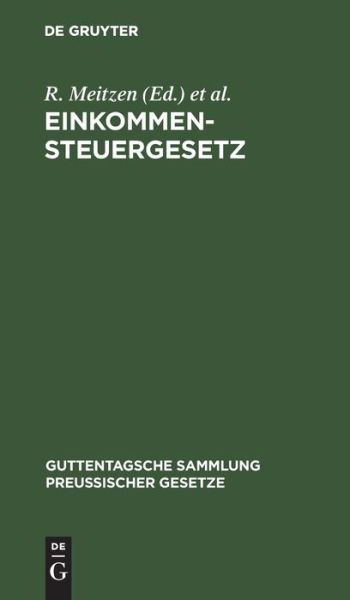 Cover for R. Meitzen · Einkommensteuergesetz Vom 24. Juni 1891 (Book) (1901)