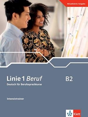 Linie 1 Beruf: Intensivtrainer B2 -  - Böcker - Klett (Ernst) Verlag,Stuttgart - 9783126072243 - 23 februari 2022