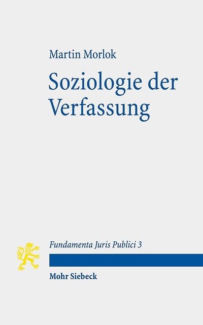 Cover for Martin Morlok · Soziologie der Verfassung - Fundamenta Juris Publici (Paperback Book) (2014)