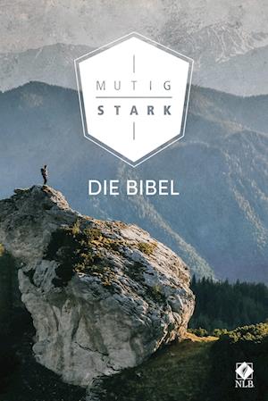 Cover for Christof Lenzen · Mutig und stark. Die Bibel (Hardcover Book) (2021)