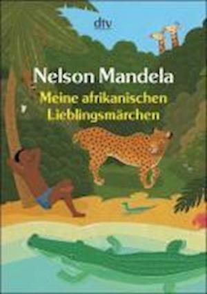 Cover for Nelson Mandela · Dtv Tb.20924 Meine Afrik.lieblingsmärch (Bok)
