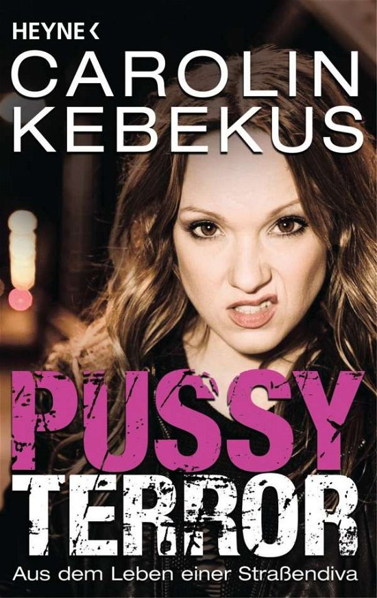 Cover for Carolin Kebekus · Heyne.60224 Kebekus.Pussyterror (Bok)