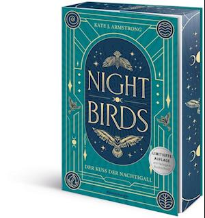 Nightbirds, Band 1: Der Kuss der Nachtigall - Kate J. Armstrong - Books - Ravensburger Verlag GmbH - 9783473402243 - August 29, 2024