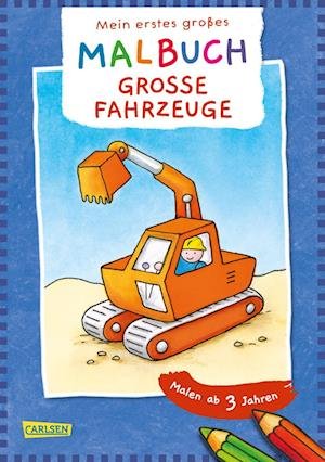 Cover for Eva Muszynski · Mein erstes großes Malbuch: Große Fahrzeuge : Malen ab 3 Jahren (Paperback Book) (2022)