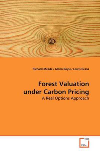 Cover for Richard Meade · Forest Valuation Under Carbon Pricing: a Real Options Approach (Paperback Book) (2009)