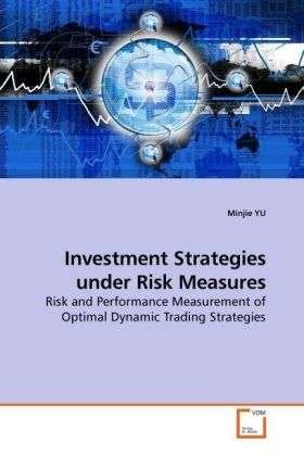 Cover for Yu · Investment Strategies under Risk Mea (Buch)