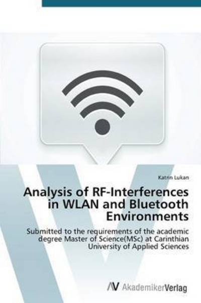Cover for Lukan Katrin · Analysis of Rf-interferences in Wlan and Bluetooth Environments (Paperback Bog) (2014)